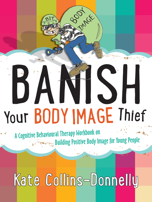 Title details for Banish Your Body Image Thief by Kate Collins-Donnelly - Available